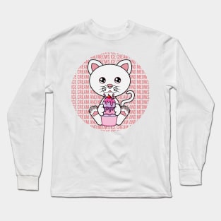 All I Need is ice cream and cats, ice cream and cats, ice cream and cats lover Long Sleeve T-Shirt